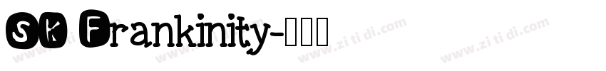 SK Frankinity字体转换